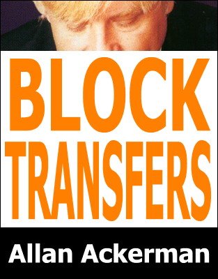 Block Transfers by Allan Ackerman
