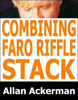 Combining the Faro and Riffle Stack by Allan Ackerman