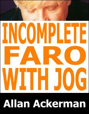 Incomplete Faro With Jog by Allan Ackerman