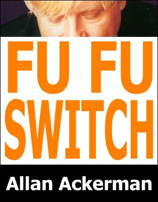 Fu-Fu Switch by Allan Ackerman