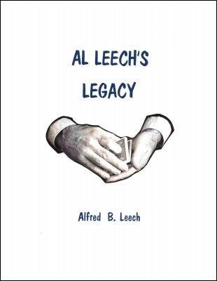 Al Leech's Legacy by Al Leech