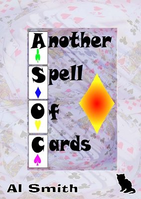Another Spell Of Cards by Al E. Smith
