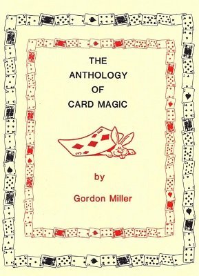 Anthology of Card Magic by Gordon Miller