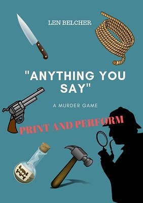Anything You Say by Len Belcher