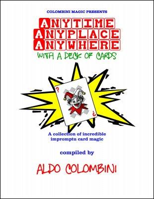 Anytime Anyplace Anywhere: with a deck of cards by Aldo Colombini