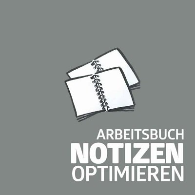 Arbeitsbuch Notizen Optimieren by Alexander de Cova