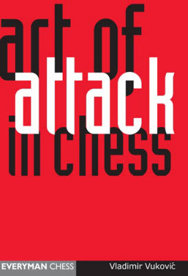 Art of Attack in Chess by Vladimir Vukovic