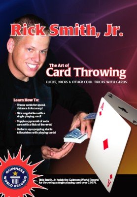 The Art of Card Throwing by Rick Smith, Jr.