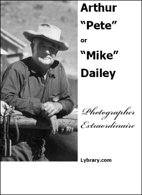 Arthur Dailey Photographer Extraordinaire by Arthur A. Dailey