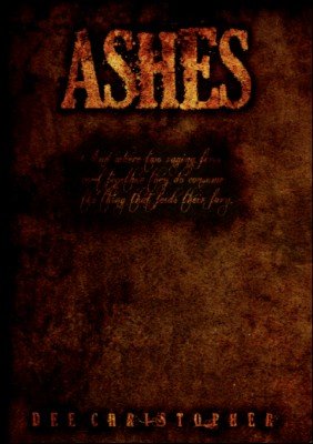 Ashes by Dee Christopher