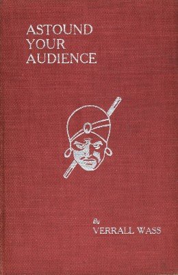 Astound Your Audience Vol. 1 by Verrall Wass