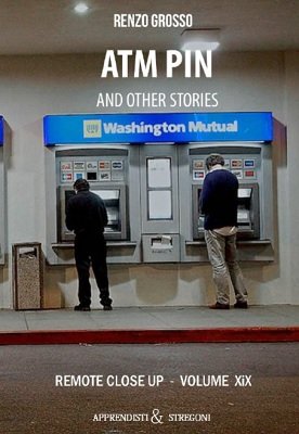 The ATM Pin and Other Stories by Renzo Grosso