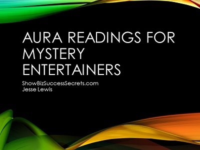 Aura Reading for Mystery Entertainers by Jesse Lewis