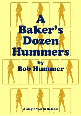 A Baker's Dozen Hummers by Bob Hummer