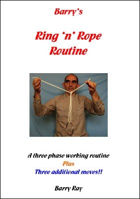 Barry's Ring 'n' Rope Routine by Barry Ray