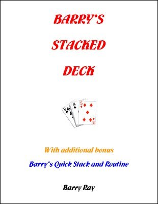 Barry's Stacked Deck by Barry Ray