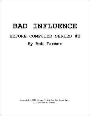 Bad Influence: Before Computers Series 2 by Bob Farmer