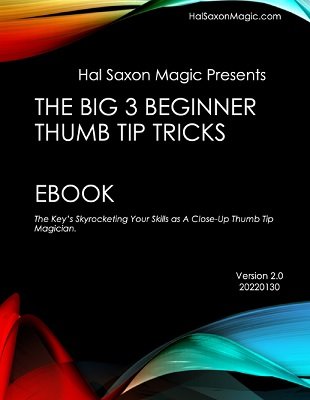 The Big 3 Beginner Thumb Tip Tricks by Hal McClamma
