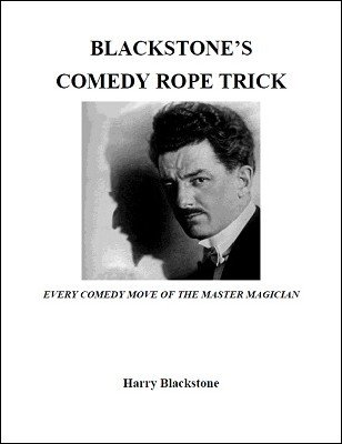 Blackstone's Comedy Rope Trick by Harry Blackstone