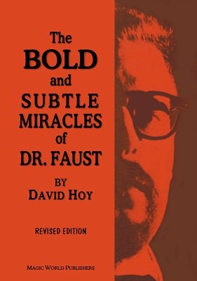 The Bold and Subtle Miracles of Dr. Faust by David Hoy