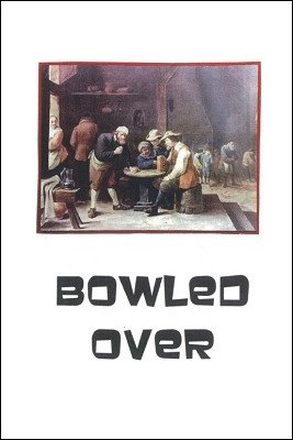Bowled Over by Brick Tilley