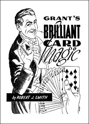 Grant's Brilliant Card Magic by Ulysses Frederick Grant