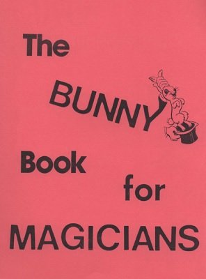The Bunny Book For Magicians by Frances Marshall