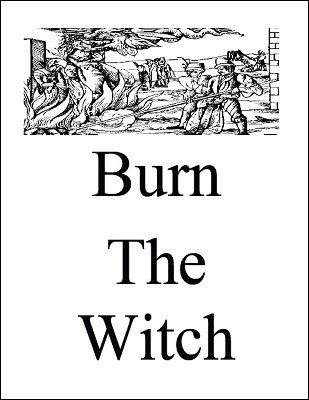 Burn the Witch by Rob Chapman