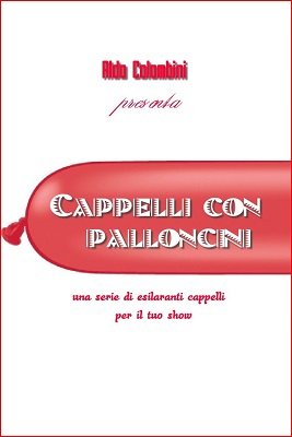 Cappelli con Palloncini by Aldo Colombini