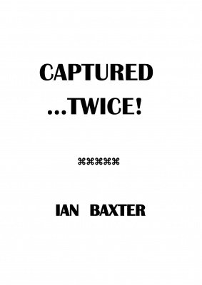 Captured Twice by Ian Baxter