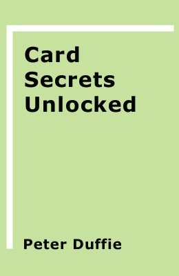 Card Secrets Unlocked by Peter Duffie