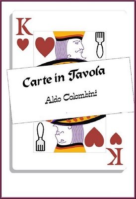 Carte in Tavola by Aldo Colombini