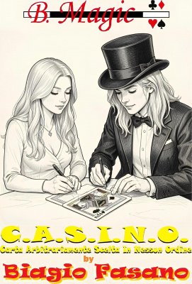 CASINO: Carta Arbitrariamente Scelta In Nessun Ordine by Biagio Fasano