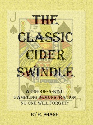 The Classic Cider Swindle by R. Shane