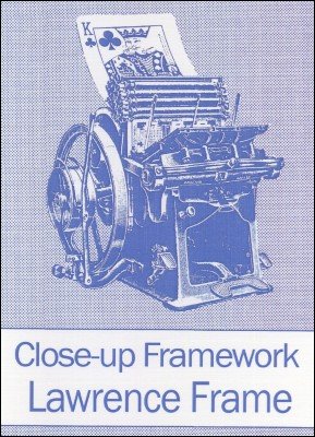 Close-up Framework by Lawrence Frame