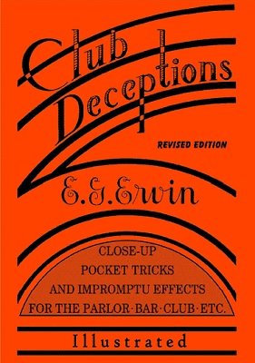 Club Deceptions by Dr. Edward George Ervin