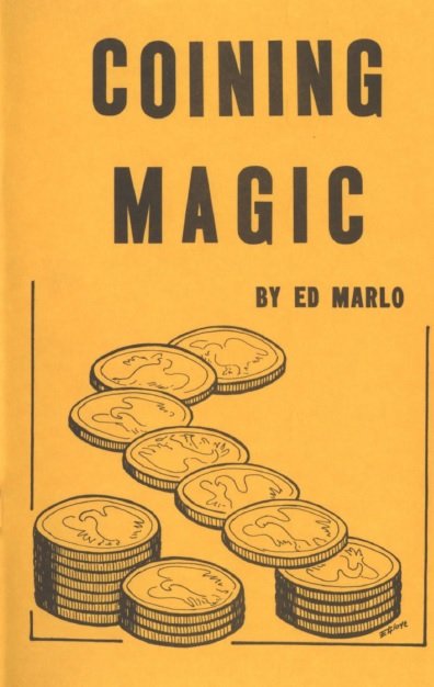 Coining Magic by Edward Marlo