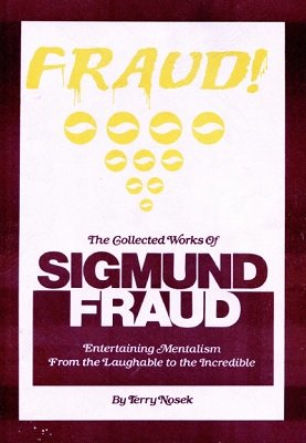 The Collected Works of Sigmund Fraud by Terry Nosek