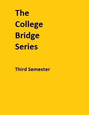 College Bridge Series Third Semester by Chris Hasney