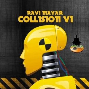 Collision Volume 1 by Ravi Mayar