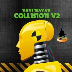 Collision Volume 2 by Ravi Mayar