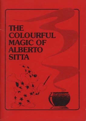 The Colourful Magic of Alberto Sitta by Alberto Sitta
