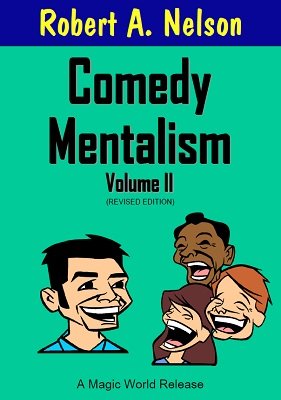 Comedy Mentalism Volume 2 by Robert A. Nelson