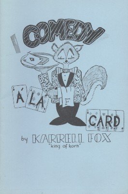 Comedy ala Card by Karrell Fox