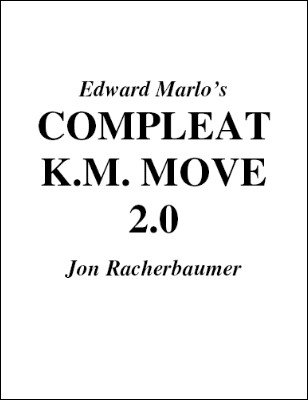 Compleat K.M. Move by Jon Racherbaumer