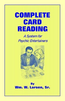 Complete Card Reading by William W. Larsen
