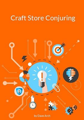 Craft Store Conjuring by Dave Arch