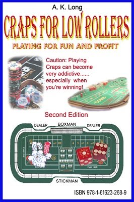 Craps for Low Rollers by Alan K. Long
