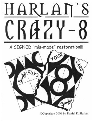 Crazy 8, Crazy Cash by Dan Harlan