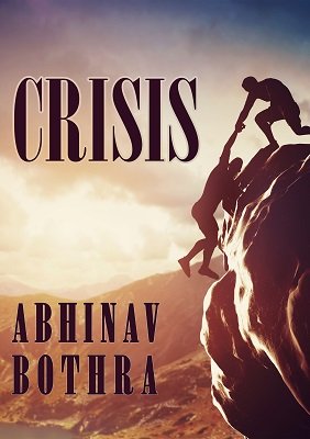 Crisis by Abhinav Bothra